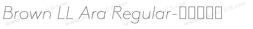 Brown LL Ara Regular字体转换